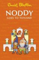 Noddy Goes to Toyland - Enid Blyton