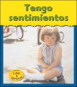 Tengo Sentimientos/ I Have Feelings (Heinemann Lee Y Aprende/Heinemann Read and Learn (Spanish)) - Angela Leeper, Paul Osborn