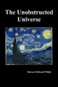 The Unobstructed Universe - Stewart Edward White