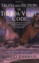 Truth and Fiction in The Da Vinci Code: A Historian Reveals What We Really Know about Jesus, Mary Magdalene & Constantine - Bart D. Ehrman