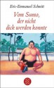 Vom Sumo, der nicht dick werden konnte: Erzählung (German Edition) - Éric-Emmanuel Schmitt, Klaus Laabs