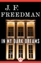 In My Dark Dreams - J.F. Freedman