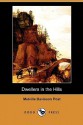 Dwellers in the Hills (Dodo Press) - Melville Davisson Post