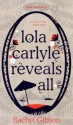 Lola Carlyle Reveals All - Rachel Gibson