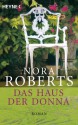 Das Haus der Donna: Roman (German Edition) - Nora Roberts