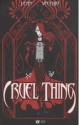 Cruel Thing - Lean, Luciano Vecchio, Benjamine Des Courtils