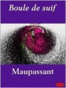 Boule de Suif (French Edition) - Guy de Maupassant