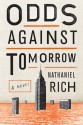 Odds Against Tomorrow - Nathaniel Rich