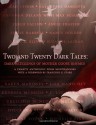 Two and Twenty Dark Tales: Dark Retellings of Mother Goose Rhymes - Lisa Mantchev, Francisco X. Stork, Leah Cypess, C. Lee McKenzie, Sarwat Chadda, Karen Mahoney, Suzanne Young, Heidi R. Kling, Angie Frazier, Shannon Delany, Suzanne Lazear, K.M. Walton, Pam van Hylckama Vlieg, Jessie Harrell, Gretchen McNeil, Nina Berry, Leigh Fallon, Max