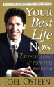 Your Best Life Now: 7 Steps to Living at Your Full Potential - Joel Osteen