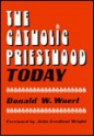 The Catholic Priesthood Today - Cardinal Donald Wuerl