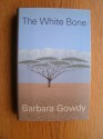 White Bone - Barbara Gowdy