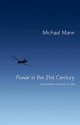 Power in the 21st Century: Conversations with John A. Hall - Michael Mann