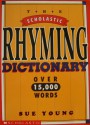 The Scholastic Rhyming Dictionary - Sue Young