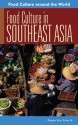 Food Culture in Southeast Asia (Food Culture around the World) - Penny van Esterik