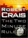 The Two Minute Rule - Robert Crais