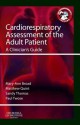 Cardiorespiratory Assessment of the Adult Patient: A Clinician's Guide - Mary Ann Broad, Matthew Quint, Sandy Thomas, Paul Twose