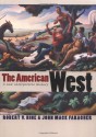 The American West: A New Interpretive History (The Lamar Series in Western History) - Robert V. Hine, John Mack Faragher