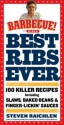 Best Ribs Ever: A Barbecue Bible Cookbook: 100 Killer Recipes - Rachel Harris