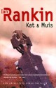 Kat & Muis - Ian Rankin, Irving Pardoen