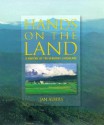 Hands on the Land: A History of the Vermont Landscape - Jan Albers