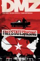 DMZ, Vol. 11: Free States Rising - Riccardo Burchielli, Shawn Martinbrough, Brian Wood, John Paul Leon