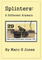 Splinters: A Different Alamein - Marc Jones