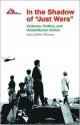 In the Shadow of "Just Wars": Violence, Politics and Humanitarian Action - Médecins Sans Frontières, Fabrice Weissman