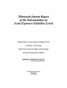 Thirteenth Interim Report of the Subcommittee on Acute Exposure Guideline Levels - Subcommittee on Acute Exposure Guideline, Committee on Toxicology, National Research Council