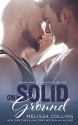 On Solid Ground (On Solid Ground #1) - Melissa Collins