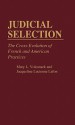 Judicial Selection: The Cross-Evolution of French and American Practices - Mary L. Volcansek