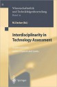 Interdisciplinarity in Technology Assessment: Implementation and Its Chances and Limits - M. Decker