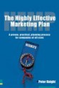 The Highly Effective Marketing Plan (Hemp): A Proven, Practical, Planning Process for Companies of All Sizes - Peter Knight