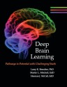 Deep Brain Learning Pathways to Potential with Challenging Youth - Larry K. Brendtro, Martin L. Mitchell, Herman J. McCall