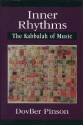 Inner Rhythms: The Kabbalah Of Music - DovBer Pinson