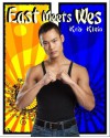 East Meets Wes - Kris Klein