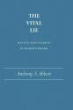 The Vital Lie: Reality and Illusion in Modern Drama - Anthony S. Abbott