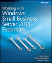 Working with Windows Small Business Server 2011 Essentials - Charlie Russel, Sharon Crawford, Andrew Edney