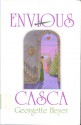 Envious Casca - Georgette Heyer