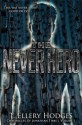 The Never Hero - T. Ellery Hodges