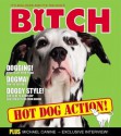 Bitch: It's Bollocks and it's the Dog's - Steven Appleton, Christopher Dawes