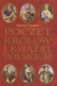 Poczet królów i książąt polskich - Marek Urbański