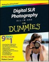 Digital SLR Photography All-In-One for Dummies - Robert Correll