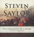 The Judgment of Caesar: A Novel of Ancient Rome - Steven Saylor, Ralph Cosham