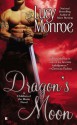 Dragon's Moon (A Children of the Moon Novel) - Lucy Monroe