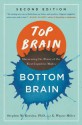 Top Brain, Bottom Brain: Harnessing the Power of the Four Cognitive Modes - G. Wayne Miller, Stephen M. Kosslyn