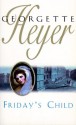 Friday's Child - Georgette Heyer