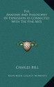 The Anatomy and Philosophy of Expression as Connected with the Fine Arts - Charles Bell Jr.