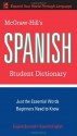 McGraw-Hill's Spanish Student Dictionary (McGraw-Hill Dictionary Series) - Regina Qualls, L. Sanchez