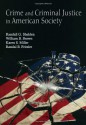 Crime and Criminal Justice in American Society - Randall G. Shelden, Karen S. Miller, William B. Brown